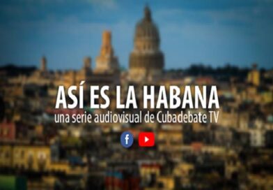 Así es La Habana, un homenaje al aniversario 500 de la ciudad Así es La Habana, un homenaje al aniversario 500 de la ciudad