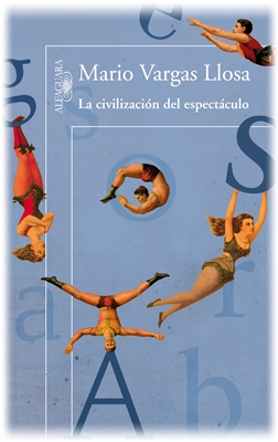 La civilizacion del espectaculo