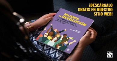Mujeres en revolución. Coordenadas para un feminismo cubano socialista