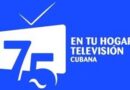 Televisión Cubana: 75 años acompañando a un país