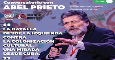 Abel Prieto alerta sobre peligros de la colonización cultural y la guerra comunicacional
